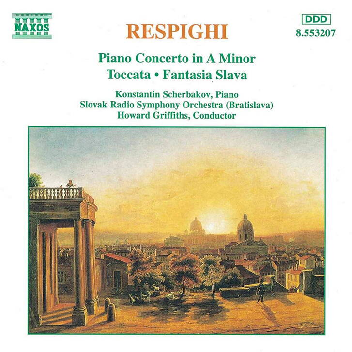 Respighi - Piano Concerto in A Minor - Toccata - Fantasia Slava