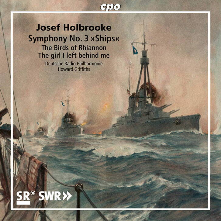 Josef Holbrooke - Symphony No. 3 Ships